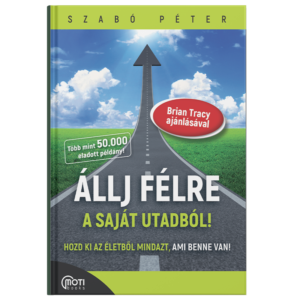 Szabó Péter - Állj félre a saját utadból