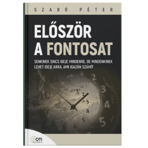 Szabó Péter - Először a fontosat