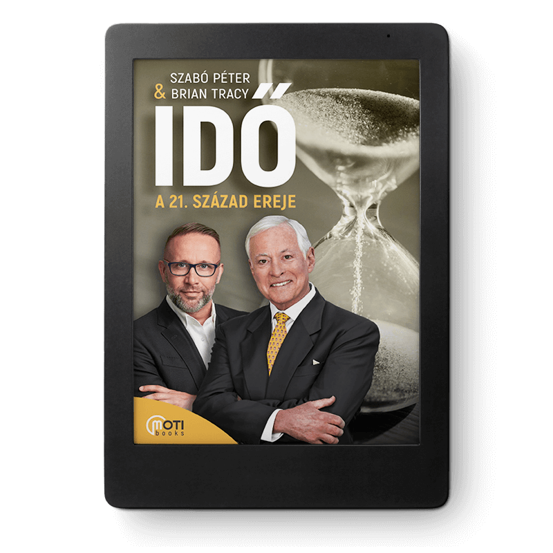 (eKönyv) Szabó Péter és Brian Tracy - IDŐ: A 21. század ereje