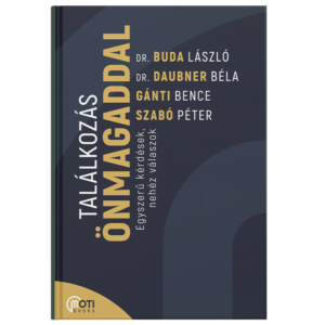 Dr. Buda, Dr Daubner, Gánti, Szabó - Találkozás önmagaddal